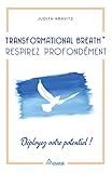 Transformational Breath   Respirez Profond%C3%A9ment   D%C3%A9ployez Votre Potentiel !