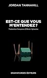 Est-ce que vous m'entendez ?