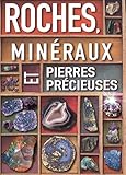 Roches, minéraux et pierres précieuses