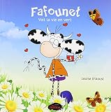 Fafounet voit la vie en vert