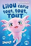 Lilou copie tout, tout, tout