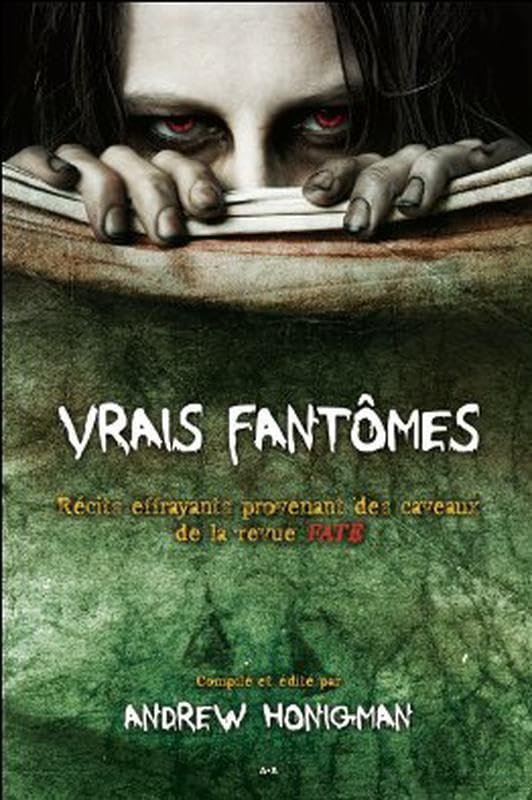 Vrais fantômes ; récits effrayants provenant des caveaux de la revue Fate