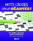 Mots Croiss Grilles Gantes 75 Grilles Gantes Pour Les Vrais Passionns
