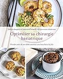 Optimiser sa chirurgie bariatrique