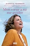 Mon cœur a su me guider