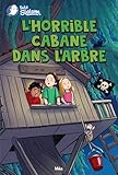 L'horrible cabane dans l'arbre