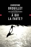 À qui la faute?