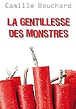 La gentillesse des monstres