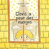Clovis a peur des nuages