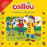 Caillou. Tradition d'automne