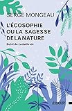 L'écosophie ou La sagesse de la nature ;