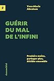 Guérir du mal de l'infini