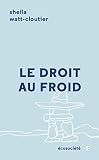 Le droit au froid