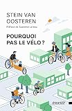 Pourquoi pas le vélo ?
