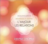 Demandez %C3%A0 Deepak   L'amour Et Les Relations   Livre Audio