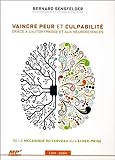 Vaincre Peur Et Culpabilit Grce Lautohypnose Et Aux Neurosciences Livre Audio Cd Mp3
