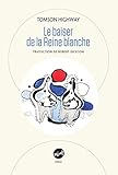 Le baiser de la Reine blanche