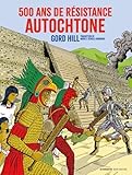 500 ans de résistance autochtone