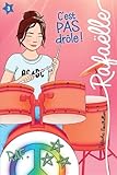 Rafaëlle; 3. C'est pas drôle!