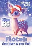 Flocon aime jouer au père Noël