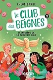 Le club des beignes. 2, Le mystère de la chouette d'or
