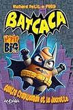 Batcaca contre Crapwoman et Le Jocrotte