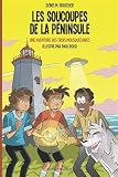Les soucoupes de la péninsule