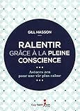 Ralentir grâce à la pleine conscience