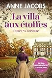 La Villa Aux Étoffes 1 L'héritage
