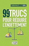 99 truc$ pour réduire l'endettement