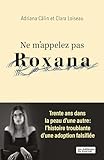 Ne m'appelez pas Roxana