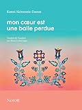 Mon cœur est une balle perdue