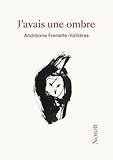 J'avais une ombre