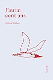 J'aurai cent ans