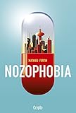 Nozophobia