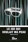 Le jeu qui voulait ma peau