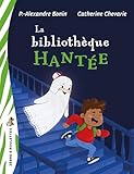 La biblioth&egrave;que hant&eacute;e