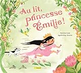 Au lit, princesse Émilie!