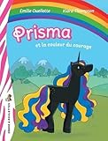 Prisma et la couleur du courage