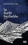 La forêt barbelée