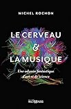 Le cerveau & la musique