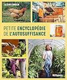 Petite encyclopédie de l'autosuffisance