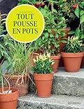 Tout pousse en pots