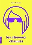 Les cheveux chauves