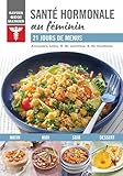 Santé hormonale au féminin