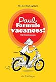 Paul formule vacances ! [série]