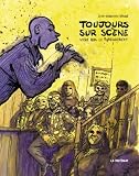 Toujours sur scène