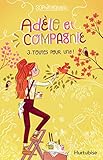 Adèle et Compagnie / Tome 3 / TOUTES POUR UNE!