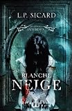Les contes interdits. Blanche Neige