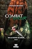 Combat D'amour   De La Haine Au D%C3%A9sir Tome 1